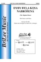 Dyby Byla Kosa Nabrosena SSA choral sheet music cover